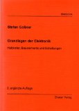  - Elektronik: Lehr- und Übungsbuch für Grundschaltungen der Elektronik, Leistungselektronik, Digitaltechnik/Digitalisierung mit einem Repetitorium Elektrotechnik