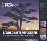 - NATIONAL GEOGRAPHIC Fotopraxis: Landschaftsfotografie