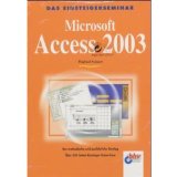  - Keine Angst vor Access!: Datenbanken verstehen, entwerfen und entwickeln für Access 2003 bis 2010
