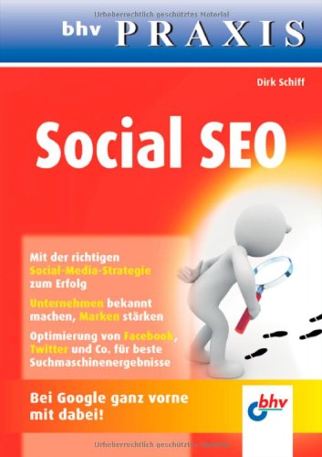 - Social SEO: Unternehmer-Ratgeber zu Social Media, Google, SEO & SEM (bhv Praxis)