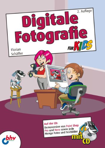 - Digitale Fotografie für Kids (mitp für Kids)