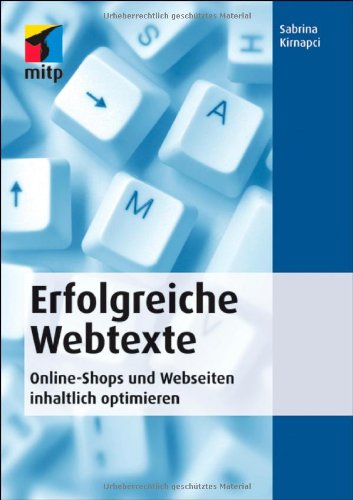 Kirnapci, Sabrina - Erfolgreiche Webtexte: Online-Shops und Webseiten inhaltlich optimieren 