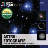 - Die Messier-Objekte: Die 110 klassischen Ziele für Himmelsbeobachter: suchen, finden, beobachten, fotografieren