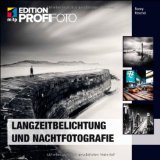  - Himmelsphänomene fotografieren (Edition FotoHits)
