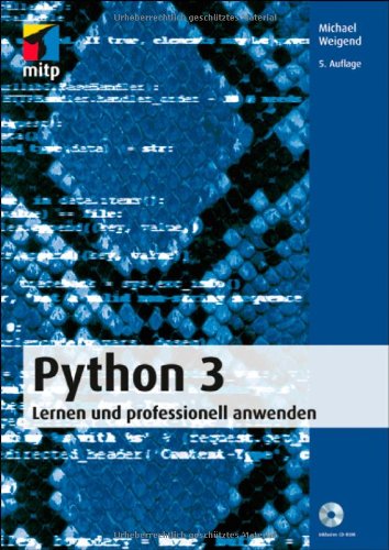  - Python 3: Lernen und professionell anwenden (mitp Professional)