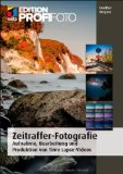  - Himmelsphänomene fotografieren (Edition FotoHits)