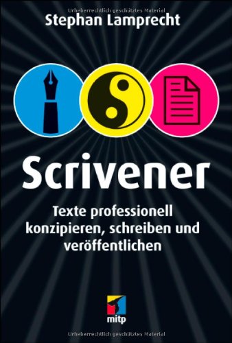 - Scrivener: Recherchieren, konzipieren, schreiben (mitp Anwendungen)