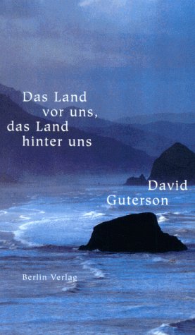  - Das Land vor uns, das Land hinter uns
