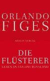  - Die Tragödie eines Volkes: Die Epoche der russischen Revolution 1891 bis 1924