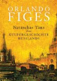  - Die Tragödie eines Volkes: Die Epoche der russischen Revolution 1891 bis 1924