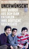 - Wir neuen Deutschen: Wer wir sind, was wir wollen
