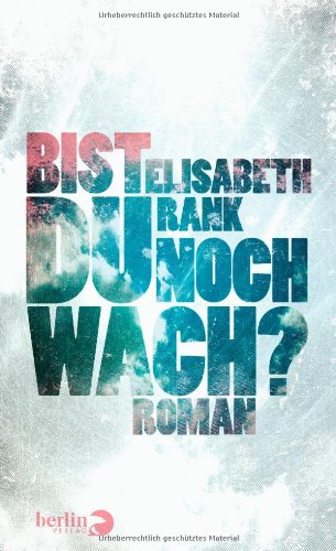 - Bist du noch wach?: Roman
