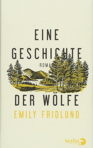  - Eine Geschichte der Wölfe: Roman