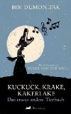  - Kuckuck, Krake, Kakerlake: Ungekürzte Lesung