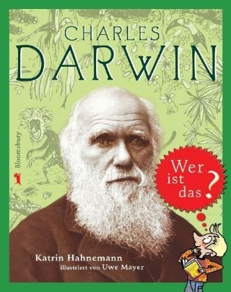  - Charles Darwin: Wer ist das?