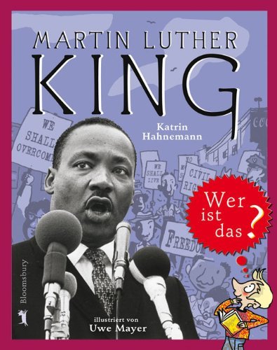  - Martin Luther King: Wer ist das?