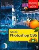  - Adobe Photoshop CS5: Schritt für Schritt zum perfekten Bild (Galileo Design)