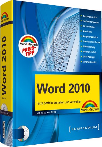 - Word 2010 - Kompendium: Texte perfekt erstellen, verwalten und optimieren (Kompendium / Handbuch)