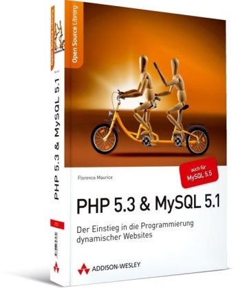  - PHP 5.3 + MySQL 5.1: Der Einstieg in die Programmierung dynamischer Websites