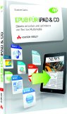  - ePub für (In)Designer: Mit InDesign Schritt für Schritt zum E-Book