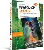  - Scott Kelbys Glorreiche 7 für Photoshop: 7 Techniken, die alle Bilder zum Leuchten bringen