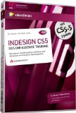  - Dreamweaver CS5: Alle Werkzeuge und Funktionen, Workshops zum Mitmachen und Profi-Tipps für gutes Webdesign