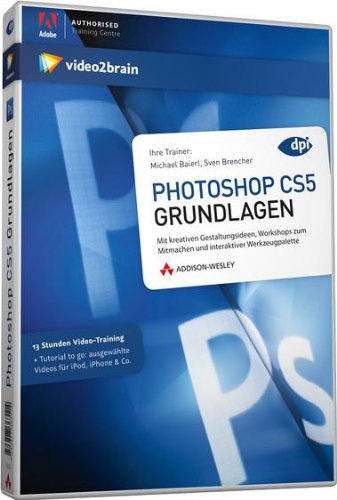 - Photoshop CS5 Grundlagen: 12 Stunden Video-Training