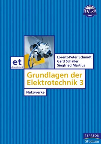 - Grundlagen der Elektrotechnik 3. Netzwerke