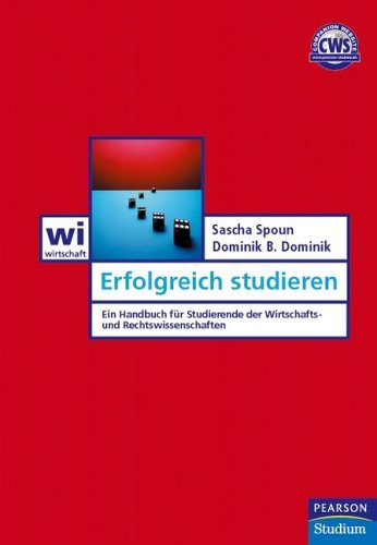  - Erfolgreich studieren. Ein Handbuch für Wirtschafts- und Sozialwissenschaftler