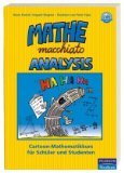  - Mathe macchiato: Cartoon-Mathematikkurs für Schüler und Studenten (Pearson Studium - Scientific Tools)