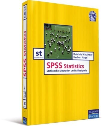  - SPSS Statistics: Statistische Methoden und Fallbeispiele