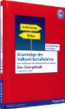  - Grundzüge der Volkswirtschaftslehre: Eine Einführung in die Wissenschaft von Märkten