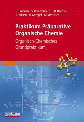  - Praktikum Präparative Organische Chemie - Organisch-Chemisches Grundpraktikum