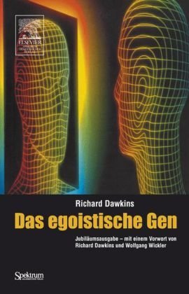 - Das egoistische Gen: Jubiläumsausgabe