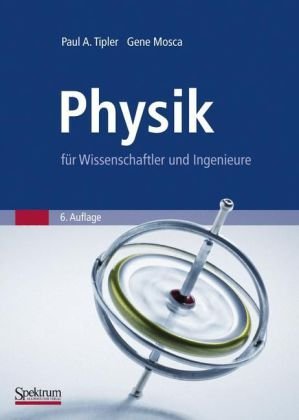  - Physik: für Wissenschaftler und Ingenieure