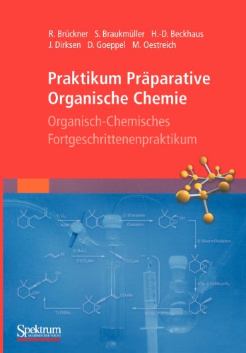  - Praktikum Präparative Organische Chemie. Organisch-chemisches Fortgeschrittenenpraktikum