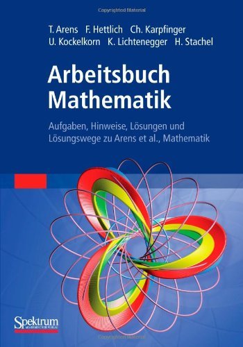  - Arbeitsbuch Mathematik: Aufgaben, Hinweise, Lösungen und Lösungswege