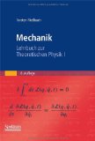  - Grundkurs Theoretische Physik 1: Klassische Mechanik (Springer-Lehrbuch)