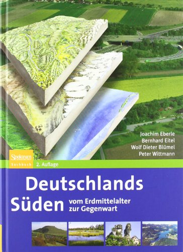  - Deutschlands Süden - vom Erdmittelalter zur Gegenwart