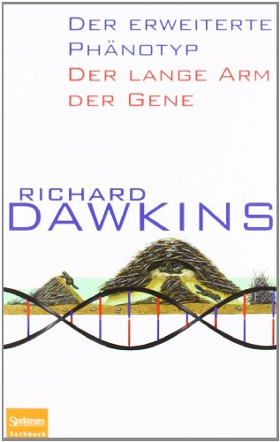  - Der erweiterte Phänotyp: Der lange Arm der Gene