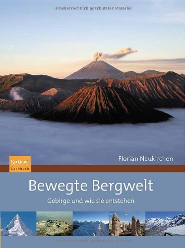  - Bewegte Bergwelt: Gebirge und wie sie entstehen