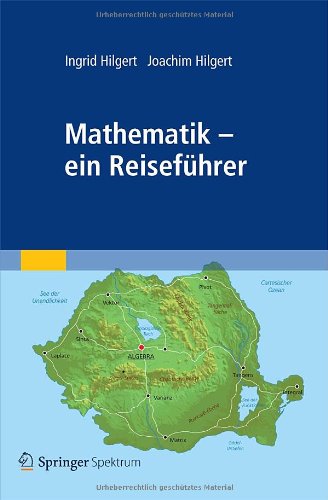 - Mathematik - ein Reiseführer (German Edition)