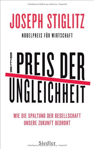  - Der Preis der Ungleichheit: Wie die Spaltung der Gesellschaft unsere Zukunft bedroht