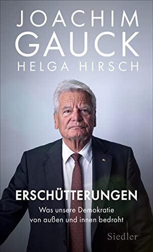 Gauck, Joachim - Erschütterungen - Was unsere Demokratie von außen und innen bedroht