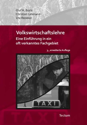 - Volkswirtschaftslehre: Eine Einführung in ein oft verkanntes Fachgebiet
