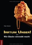  - Verführte Jugend: Eine Kritik am Jugendkatechismus Youcat. Vernünftige Antworten auf katholische Fragen