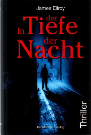 - In der Tiefe der Nacht.