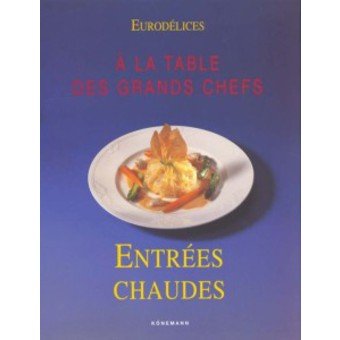  - LES ENTREES CHAUDES (Eurodelices (Ko)