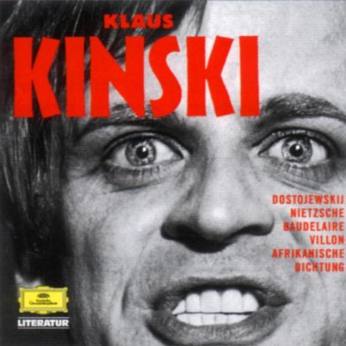 - Klaus Kinski spricht Dostojewski, Nietzsche, Baudelaire, Villon und afrikanische Dichtung, 1 Audio-CD