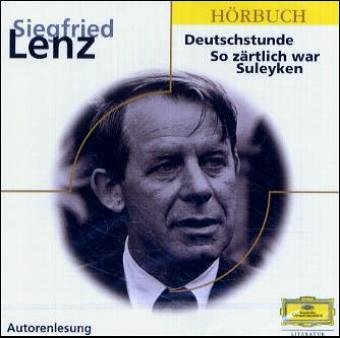 - Deutschstunde / So zärtlich war Suleyken